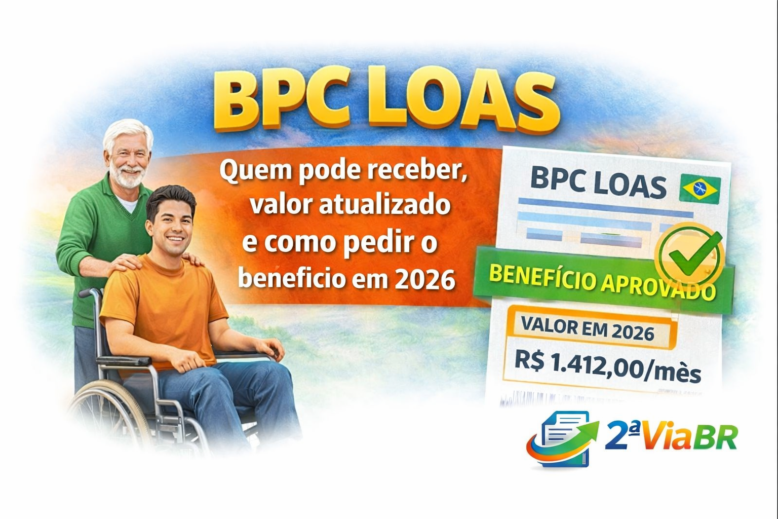 BPC LOAS quem pode receber, valor atualizado e como pedir o benefício em 2026