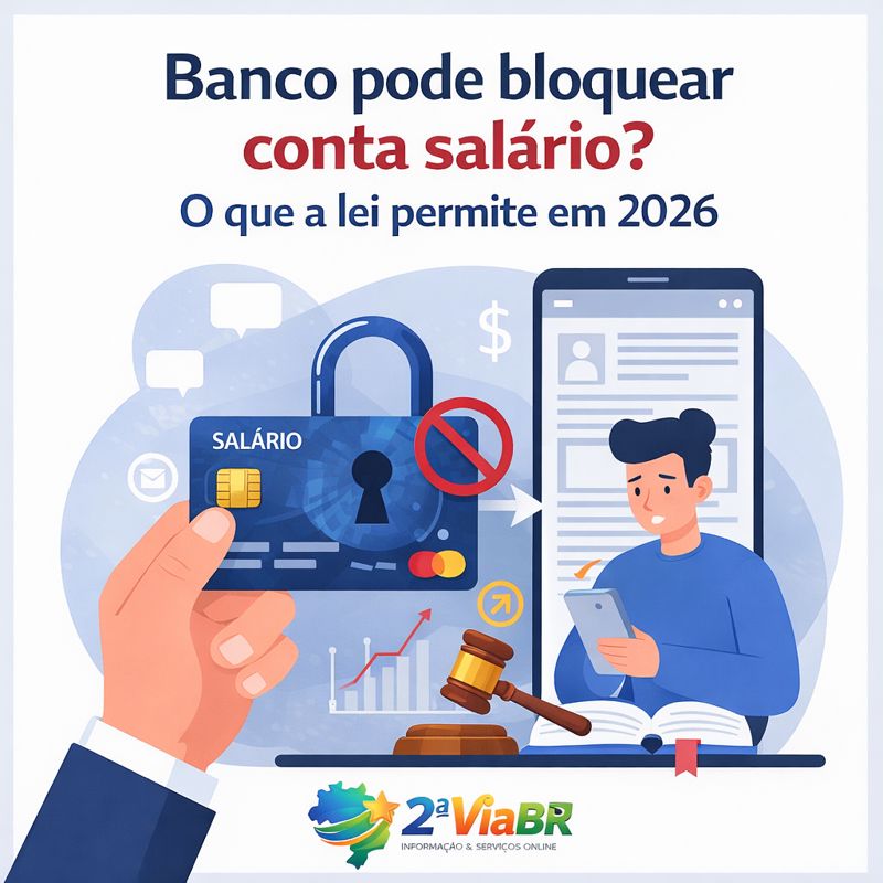 Banco pode bloquear conta salário? O que a lei permite em 2026