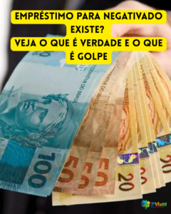 Empréstimo para negativado existe? Veja o que é verdade e o que é golpe