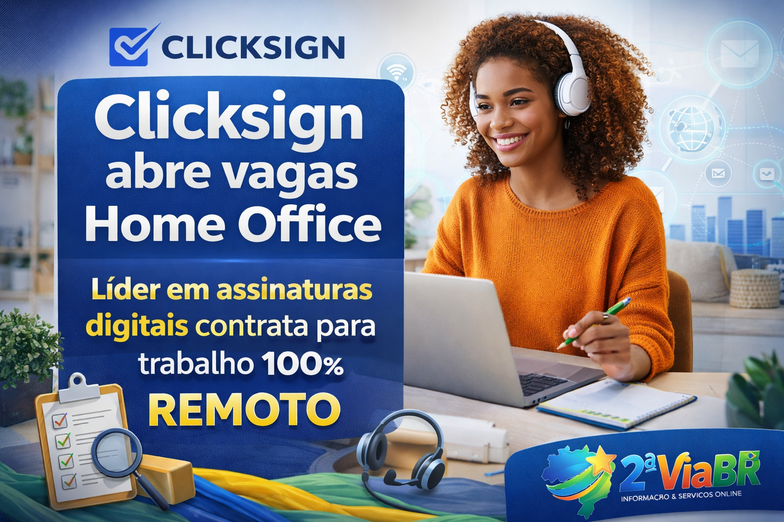 Clicksign abre vagas Home Office: Trabalhe de qualquer lugar do Brasil