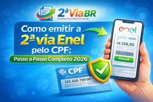 2 via - Como emitir a 2ª via Enel pelo CPF: Passo a Passo Completo 2026