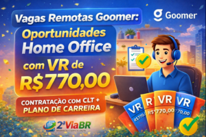 Vagas Remotas Goomer: Oportunidades Home Office com VR de R$ 770,00