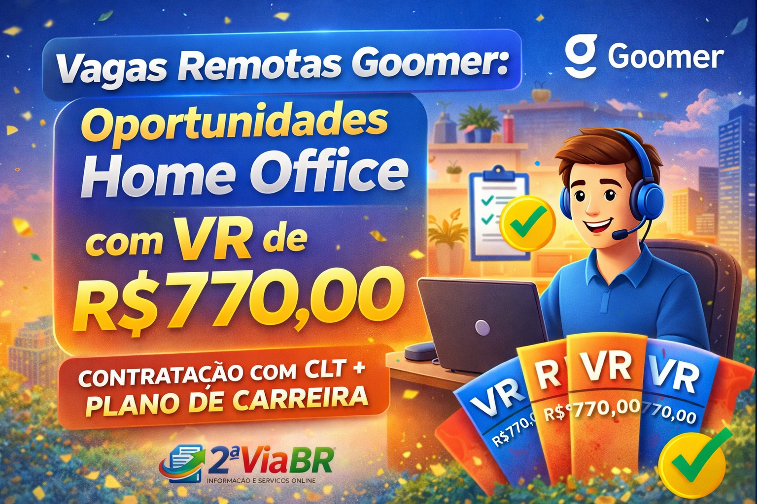 Vagas Remotas Goomer: Oportunidades Home Office com VR de R$ 770,00
