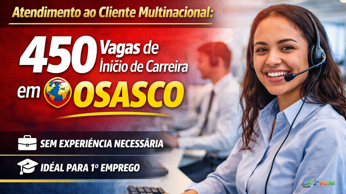 Atendimento ao Cliente Multinacional: 450 Vagas de Início de Carreira em Osasco