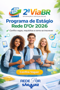 Programa de Estágio Rede D’Or 2026: Confira vagas, requisitos e como se inscrever