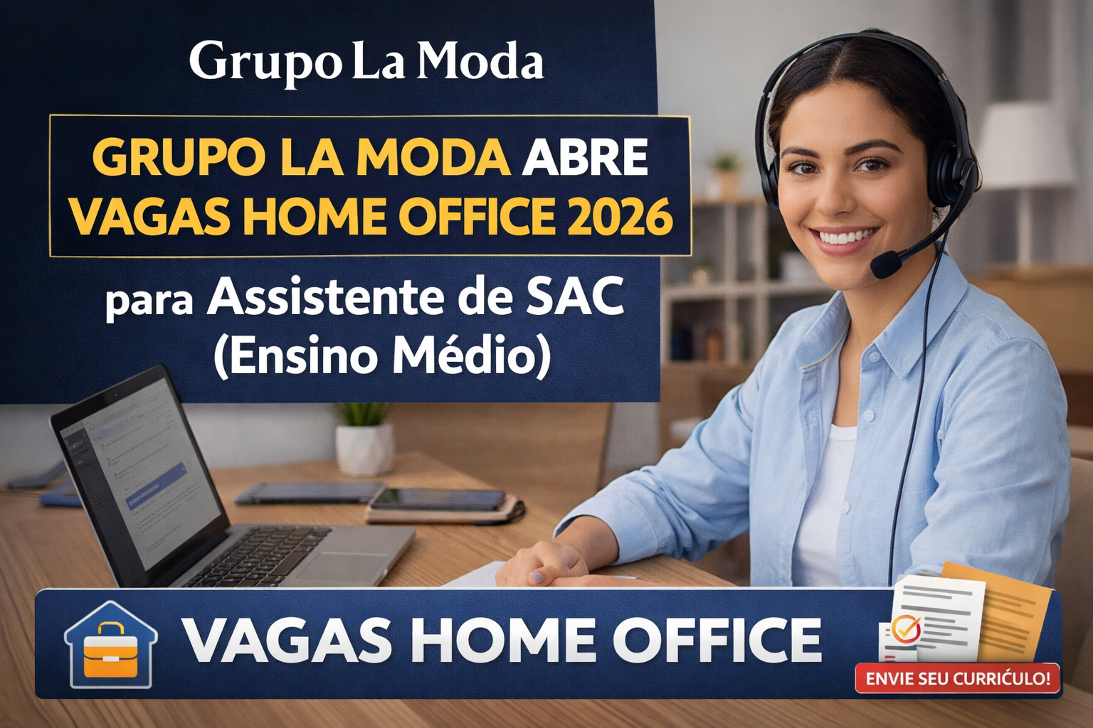 Grupo La Moda abre Vagas Home Office 2026 para Assistente de SAC (Ensino Médio)