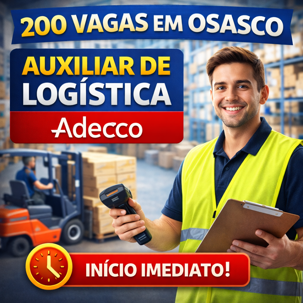 Vaga de Auxiliar de Logística Osasco Adecco: 200 Postos Abertos na Adecco (Início Imediato)