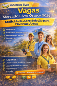 Vagas Mercado Livre Osasco 2026: Melicidade Abre Seleção para Diversas Áreas