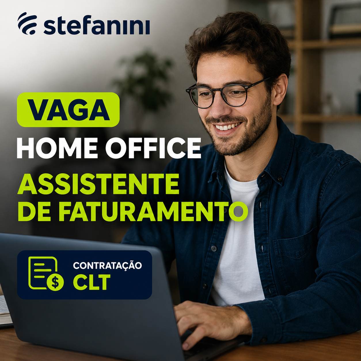 Vaga Home Office: Stefanini Abre Vaga de Assistente de Faturamento CLT